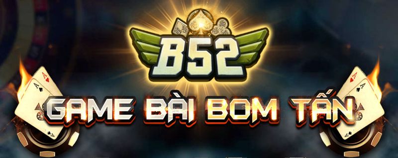B52 – Game Bài B52 Đổi Thưởng – Tải game B52 APK, iOS- Update 11/2023