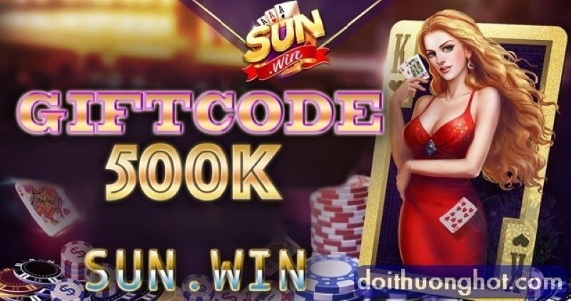 Săn SunWin Giftcode và các ưu đãi khủng đang có tại Sunwin