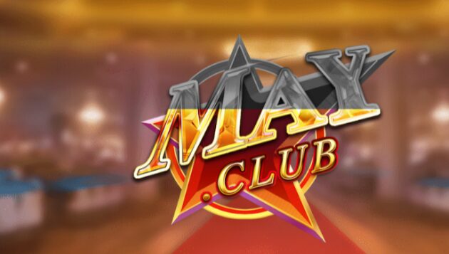 Cổng game đổi thưởng uy tín hàng đầu Châu á - May Club