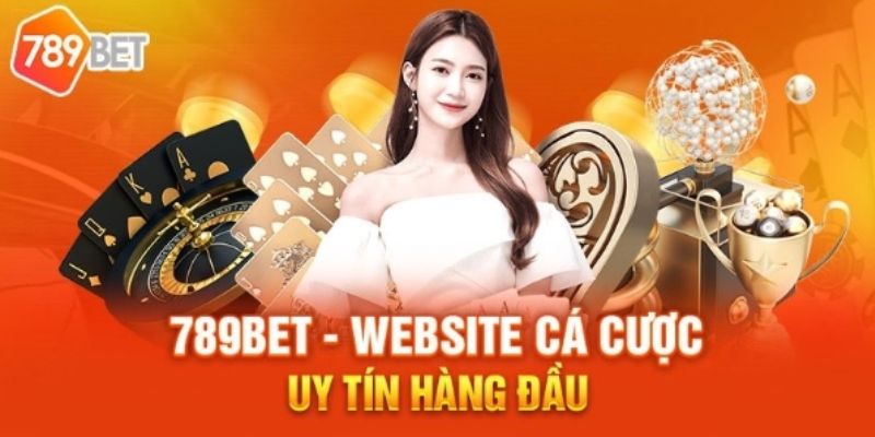 789bet – Nhà cái cá cược Châu Á hàng đầu hiện nay