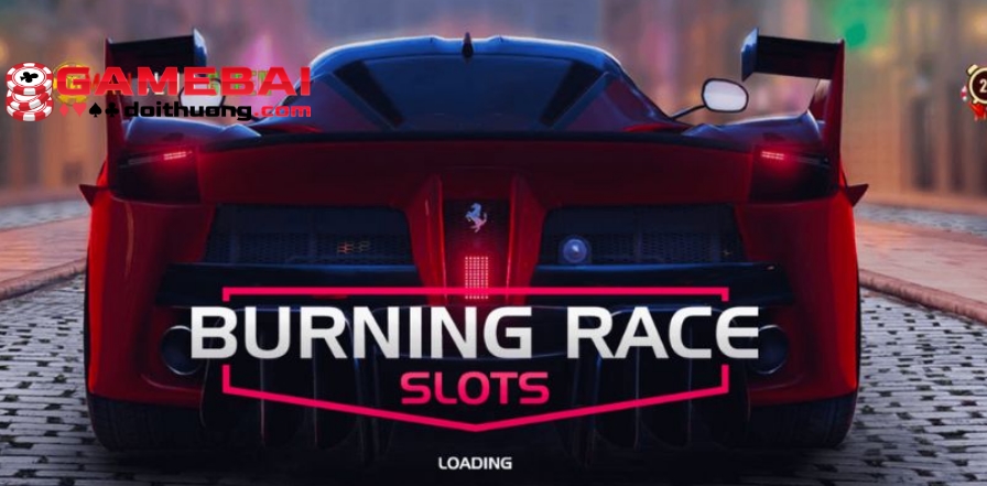 Burning Race Man Club – Game Slot Hấp Dẫn Mà Bạn Nên Thử Một lần